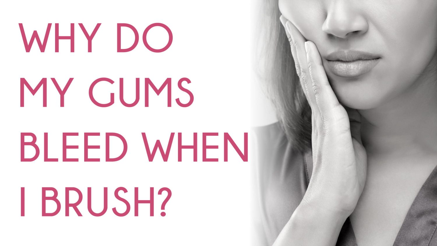 Why Do My Gums Bleed When I Brush Dental Boutique